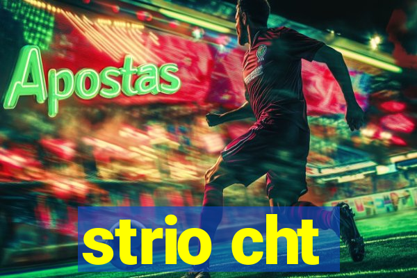 strio cht
